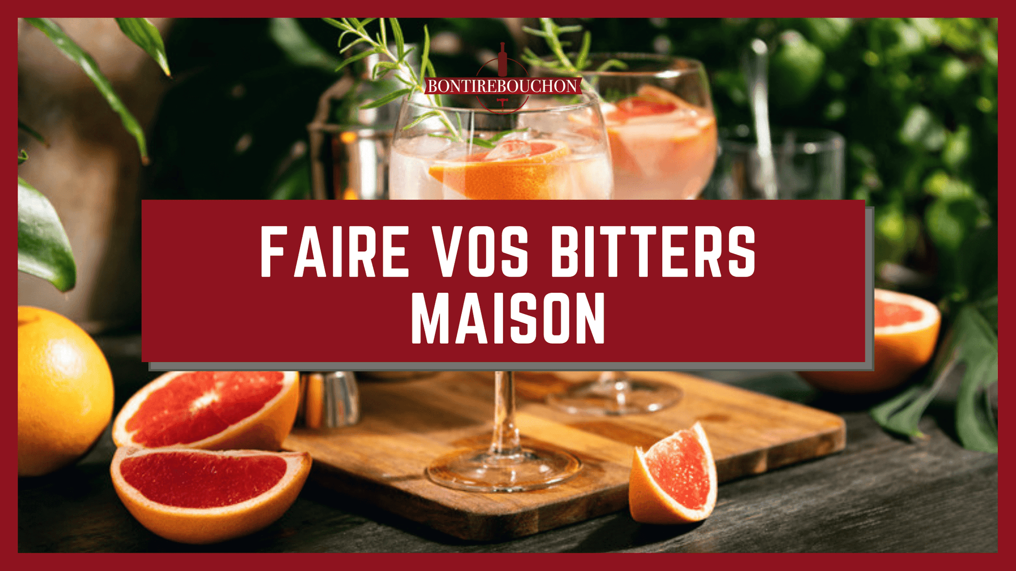 Faire vos Bitters Maison